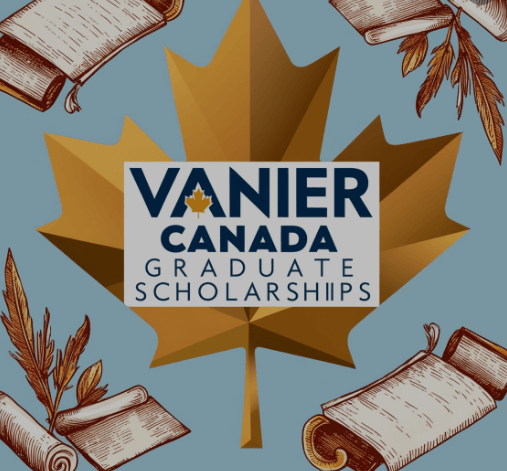 Vanier Canada Graduate Scholarships 2023/2024 [Fully Funded, $50,000 per Annum]