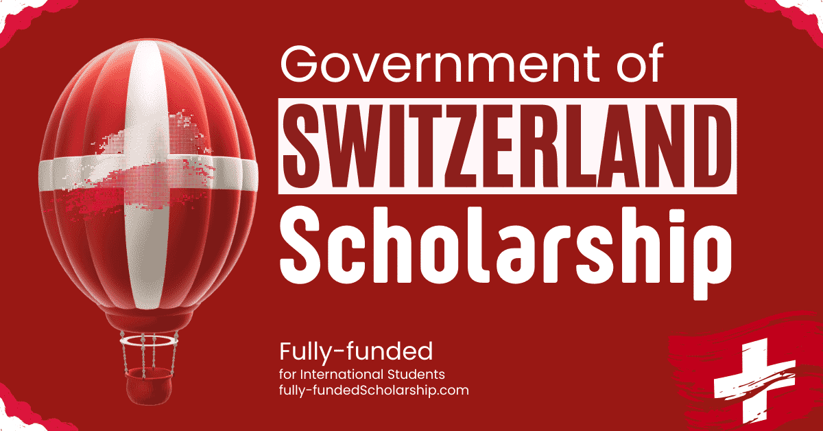 Fully Funded Scholarships in Switzerland 2024/2025